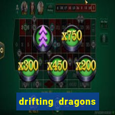 drifting dragons season 2